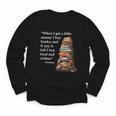 Erasmus When I Have Money I Buy Books Youth Long Sleeve Tee