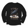 F-CAW-F Crow Book Lover Reader Gothic Humor Youth Long Sleeve Tee