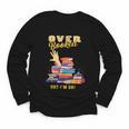 Fully Booked But I Am Ok Book Lover Reading Author Youth Long Sleeve Tee