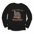 Geek That's What I Do I Read Books Bookworm Book Lover Nerd Youth Long Sleeve Tee