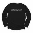 Come To My House i Have Great Books Youth Long Sleeve Tee