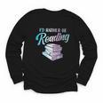Id Rather Be Reading Book Librarian Men Women Kids Youth Long Sleeve Tee Id Rather Be Reading Book Librarian Men Women Kids Youth Long Sleeve Tee