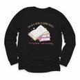I'm In A Really Good Place In My Book Not Mentally Youth Long Sleeve Tee