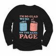 I'm So Glad We'Re On The Same Page Book Lover Writer Youth Long Sleeve Tee I'm So Glad We'Re On The Same Page Book Lover Writer Youth Long Sleeve Tee