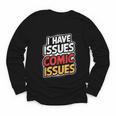 I Have Issues Comic Issues Comic Book Lover Youth Long Sleeve Tee I Have Issues Comic Issues Comic Book Lover Youth Long Sleeve Tee