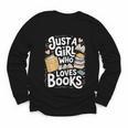 Just a Girl Who Loves Books Bookish Readers Book Lover Girls Youth Long Sleeve Tee