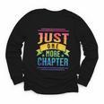 JUST ONE MORE CHAPTER Fun Reading Book Lover Youth Long Sleeve Tee