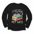 I Just Want To Read Books And Pet Cats Bookish Bookworm Youth Long Sleeve Tee I Just Want To Read Books And Pet Cats Bookish Bookworm Youth Long Sleeve Tee
