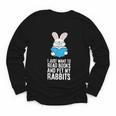 I Just Want To Read Books And Pet My Rabbit Youth Long Sleeve Tee