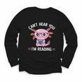Kawaii Axolotl Can't Hear You I'm Reading Book Lover Youth Long Sleeve Tee