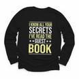 I Know All Your Secrets i Have Read Guest Book Hotel Manager Youth Long Sleeve Tee