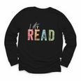Let's Read Book Nerd Reading Book Lover Librarian Teacher Youth Long Sleeve Tee