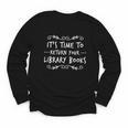 Librarian Return Your Library Books Librarian Appreciation Youth Long Sleeve Tee
