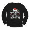 Most Likely To Read A Book Through Christmas Xmas Youth Long Sleeve Tee