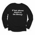 If Lost Please Return To The Library Book Lover Youth Long Sleeve Tee If Lost Please Return To The Library Book Lover Youth Long Sleeve Tee