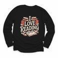 I Love Reading Books Literature Enthusiast Fun Youth Long Sleeve Tee I Love Reading Books Literature Enthusiast Fun Youth Long Sleeve Tee