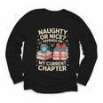 Naughty Or Nice Depends On My Current Chapter Book Lover Youth Long Sleeve Tee