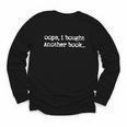 Oops I Bought Another Book Book Lover Youth Long Sleeve Tee Oops I Bought Another Book Book Lover Youth Long Sleeve Tee