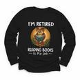 Owl I'm Retired Reading Books Is My Job Youth Long Sleeve Tee Owl I'm Retired Reading Books Is My Job Youth Long Sleeve Tee
