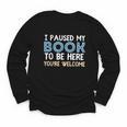 I Paused My Book To Be Here You'Re Welcome Reading Lover Youth Long Sleeve Tee I Paused My Book To Be Here You'Re Welcome Reading Lover Youth Long Sleeve Tee