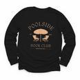 Poolside Book Club Summer Reading Book Lover Swimming Shirt For Men Women Youth Long Sleeve Tee Poolside Book Club Summer Reading Book Lover Swimming Shirt For Men Women Youth Long Sleeve Tee