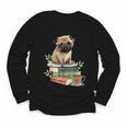 Pug Dog Reading Book Coffee Read Books Be Kind Stay Weird Youth Long Sleeve Tee