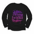 Quietly Thriving In Fictional Realms Book Lovers Youth Long Sleeve Tee