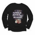 I Would Rather Be Reading Bookworm Book Lover Librarian Kids Youth Long Sleeve Tee