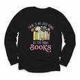 There Is No Such Thing As Too Many Books Reading Bookworm Youth Long Sleeve Tee