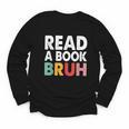 Read A Book Bruh Teacher Youth Long Sleeve Tee