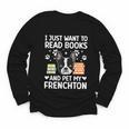 Read Books & Pet My Frenchton Owner Frenchton Lover Youth Long Sleeve Tee