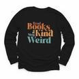 Read Books Be Kind Stay Weird Retro Bookworm Book Lover Youth Long Sleeve Tee Read Books Be Kind Stay Weird Retro Bookworm Book Lover Youth Long Sleeve Tee