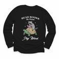 Read Books Be Kind Stay Weird Youth Long Sleeve Tee