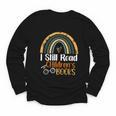 I Still Read Children's Books Rainbow Youth Long Sleeve Tee I Still Read Children's Books Rainbow Youth Long Sleeve Tee