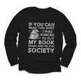 If You Can Read This I Was Forced To Put My Book Down Reader Youth Long Sleeve Tee