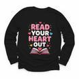 Read Your Heart Out Valentine Reading Book For Kid Teacher Youth Long Sleeve Tee Read Your Heart Out Valentine Reading Book For Kid Teacher Youth Long Sleeve Tee