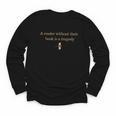 A Reader Without Their Book Is Tragedy Book Reading Dragon Youth Long Sleeve Tee