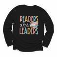 Readers Are Leaders Reading Book Lovers Teacher Women Kids Youth Long Sleeve Tee Readers Are Leaders Reading Book Lovers Teacher Women Kids Youth Long Sleeve Tee