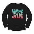 Reading Is My Jam Book Lover Bookworm Teacher Library Reader Youth Long Sleeve Tee