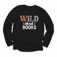Reading Lover Wild About Books Reading Books And Bookworm Youth Long Sleeve Tee