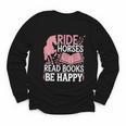 Ride Horses Read Books Be Happy Youth Long Sleeve Tee Ride Horses Read Books Be Happy Youth Long Sleeve Tee