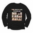 The Shelf Life Chose Me Bookstore Reading Lover Graphic Youth Long Sleeve Tee The Shelf Life Chose Me Bookstore Reading Lover Graphic Youth Long Sleeve Tee