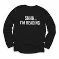 Shhh I'm Reading Book Lover Bookish Read Lover Outfit Youth Long Sleeve Tee
