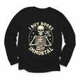 Skeleton I Buy Books Like I'm Immortal Halloween Youth Long Sleeve Tee Skeleton I Buy Books Like I'm Immortal Halloween Youth Long Sleeve Tee