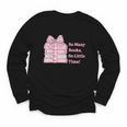 So Many Books Little Time Book Lover Teacher Librarian Youth Long Sleeve Tee So Many Books Little Time Book Lover Teacher Librarian Youth Long Sleeve Tee