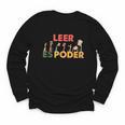 Spanish Reading Book Lover Teacher Maestra Leer Es Poder For Men Women Youth Long Sleeve Tee