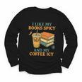 Spicy Books And Iced Coffee Book Lover Smut Reader Youth Long Sleeve Tee Spicy Books And Iced Coffee Book Lover Smut Reader Youth Long Sleeve Tee