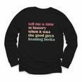 Tell Me a Time In History When Good Guys Banned Books Youth Long Sleeve Tee