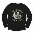 Tired Moms Book Club Skeleton Reading Books Moon Youth Long Sleeve Tee