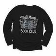 Tired Moms Book Club Youth Long Sleeve Tee